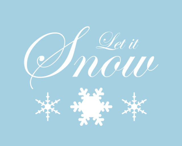 let it snow printable